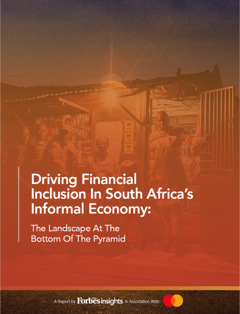 Driving Financial Inclusion In South Africa’s Informal Economy: The ...